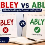 Abley vs Ably: Which Spelling Is Correct In English?
