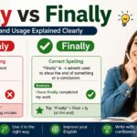 Finaly vs Finally Difference And Usage: Complete Guide To Avoid This Common Mistake