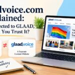 Glaadvoice.com Explained: Is It Connected To GLAAD, And Can You Trust It?